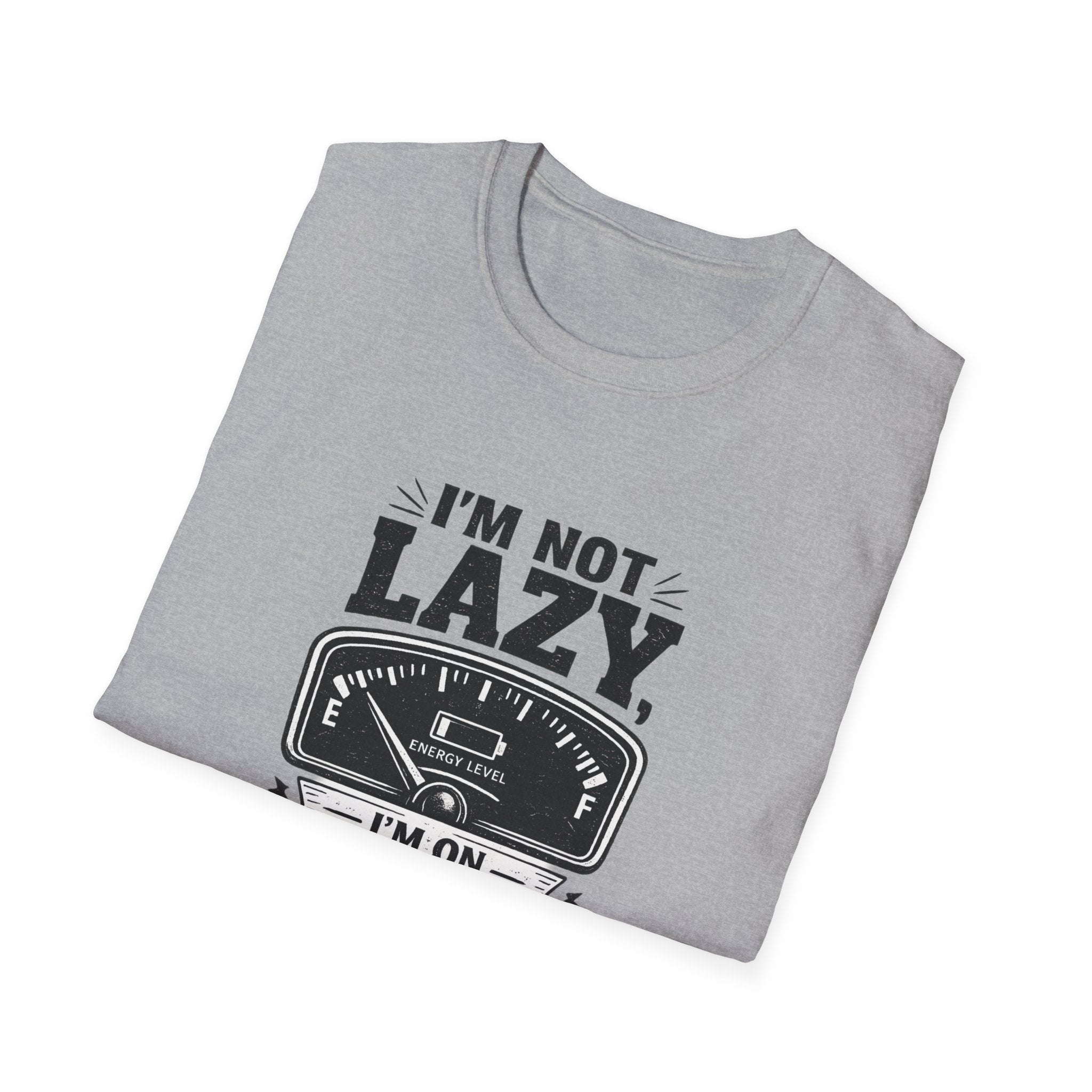 I'm Not Lazy, I'm on Energy Saving Mode T-Shirt | Funny Humor Tee | Sarcastic Gift