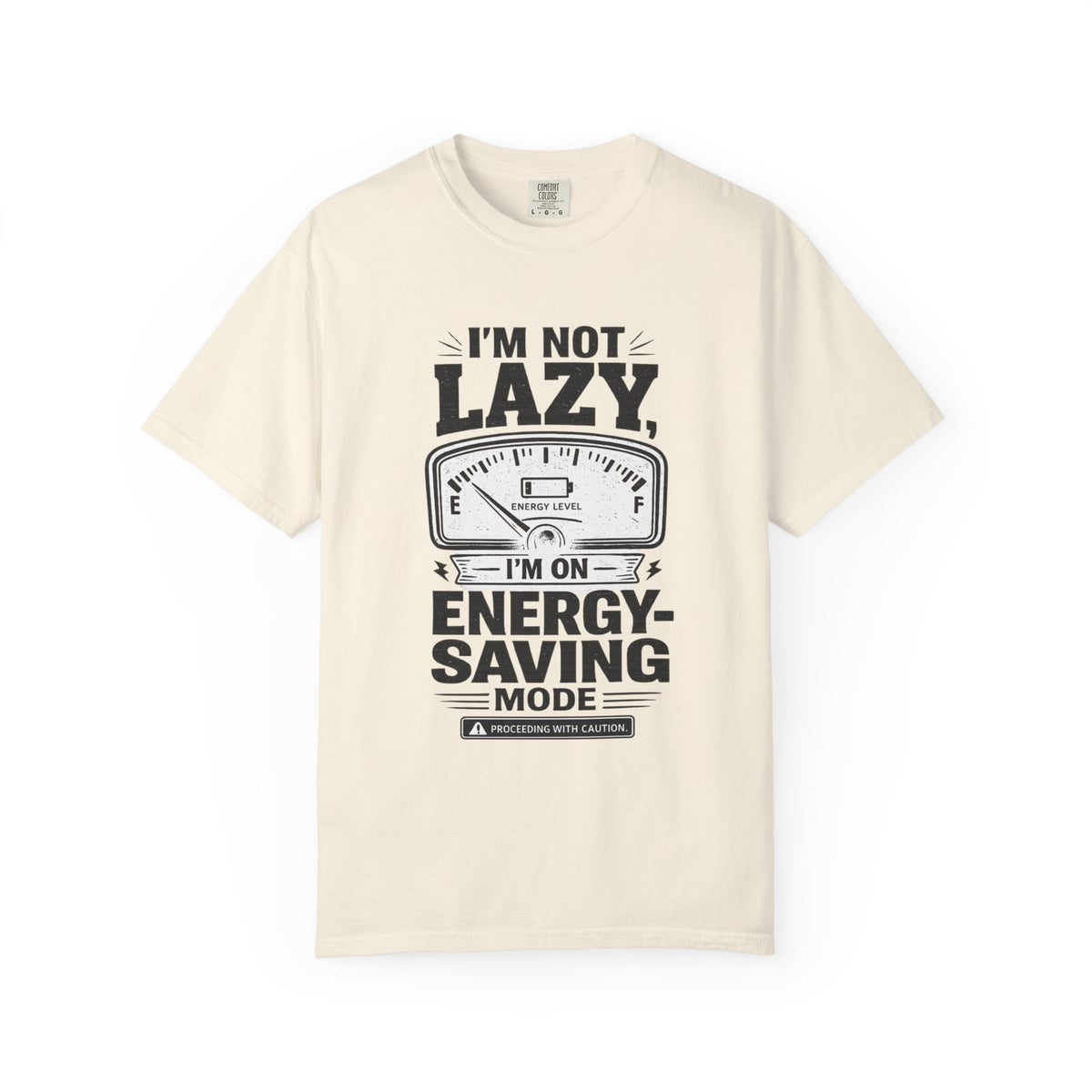 I'm Not Lazy, I'm on Energy Saving Mode T-Shirt | Funny Humor Tee | Sarcastic Gift