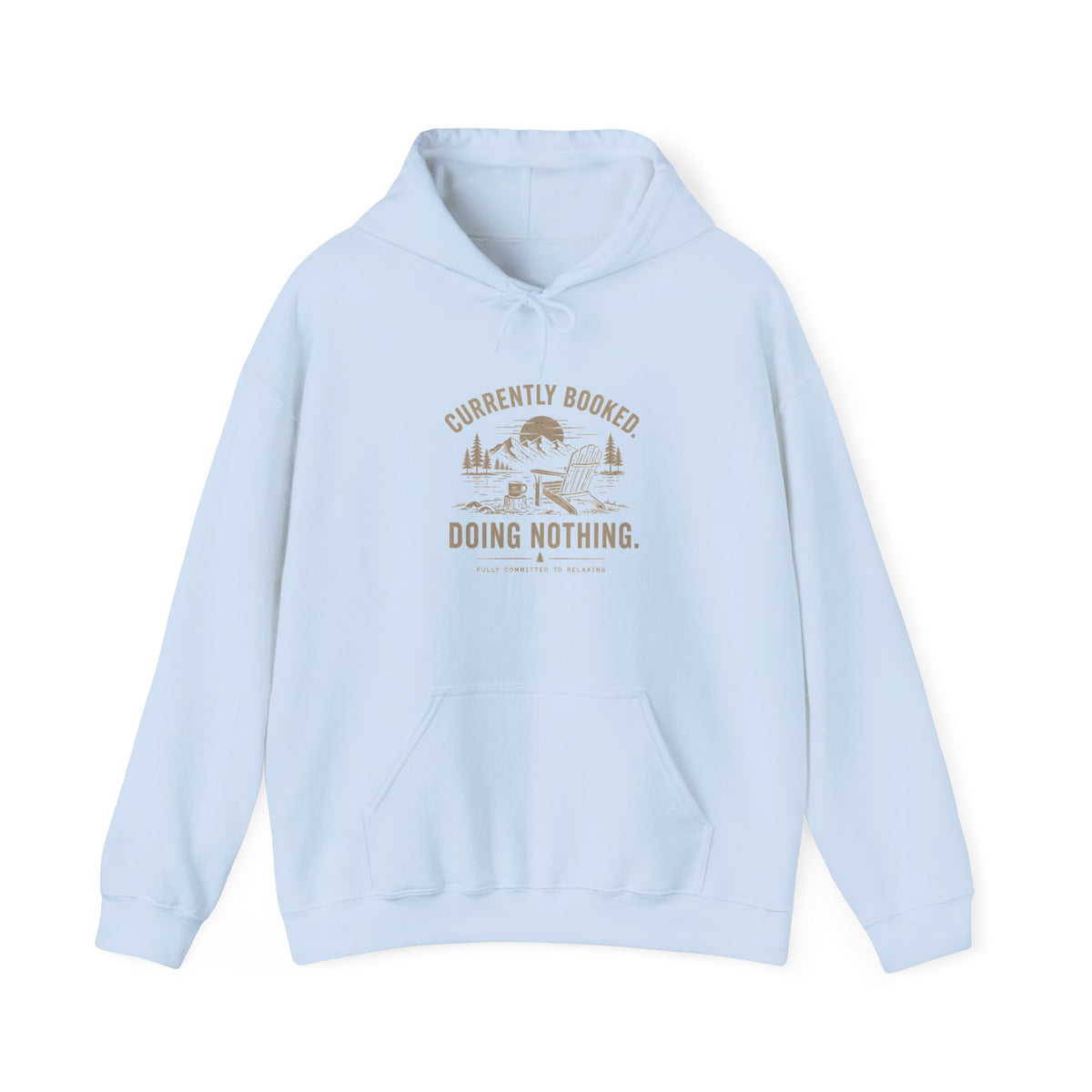 Currently Booked Doing Nothing Hoodie | Funny Lazy Day Sweatshirt | Humor Gift