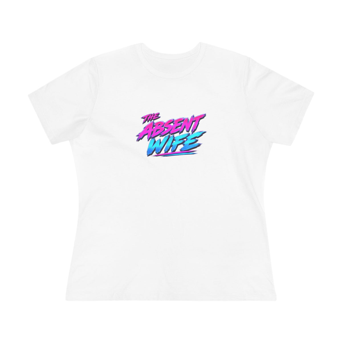 The Absent Wife Women's T-Shirt | Funny Retro 80s Neon Wife Tee