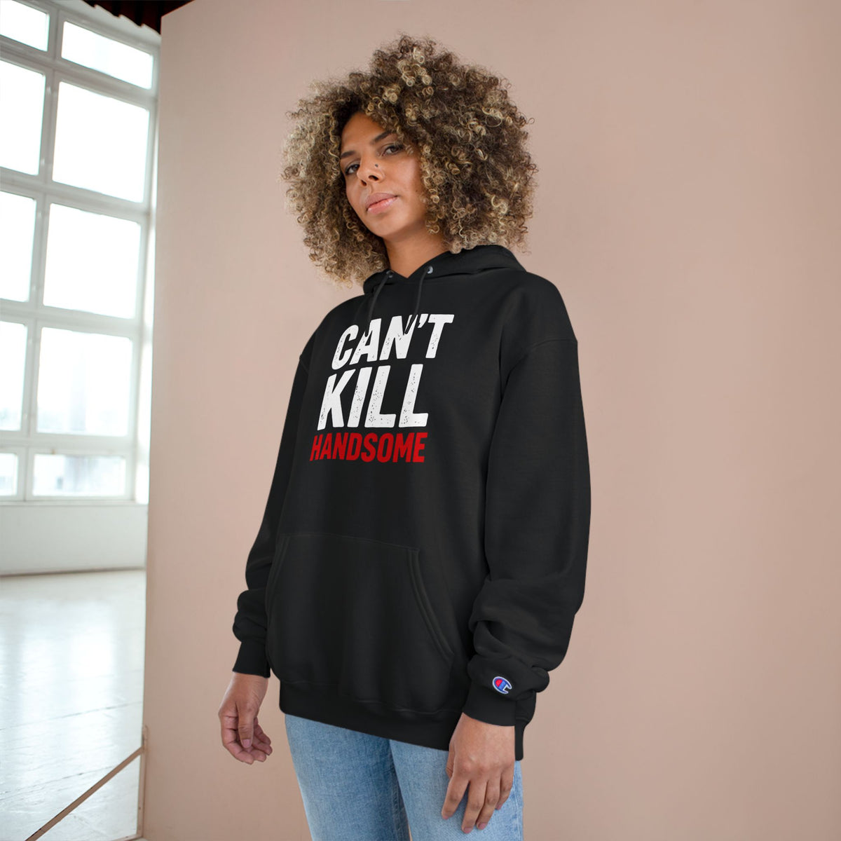 Can't Kill Handsome Champion Hoodie | Funny Confidence Sweatshirt for Men