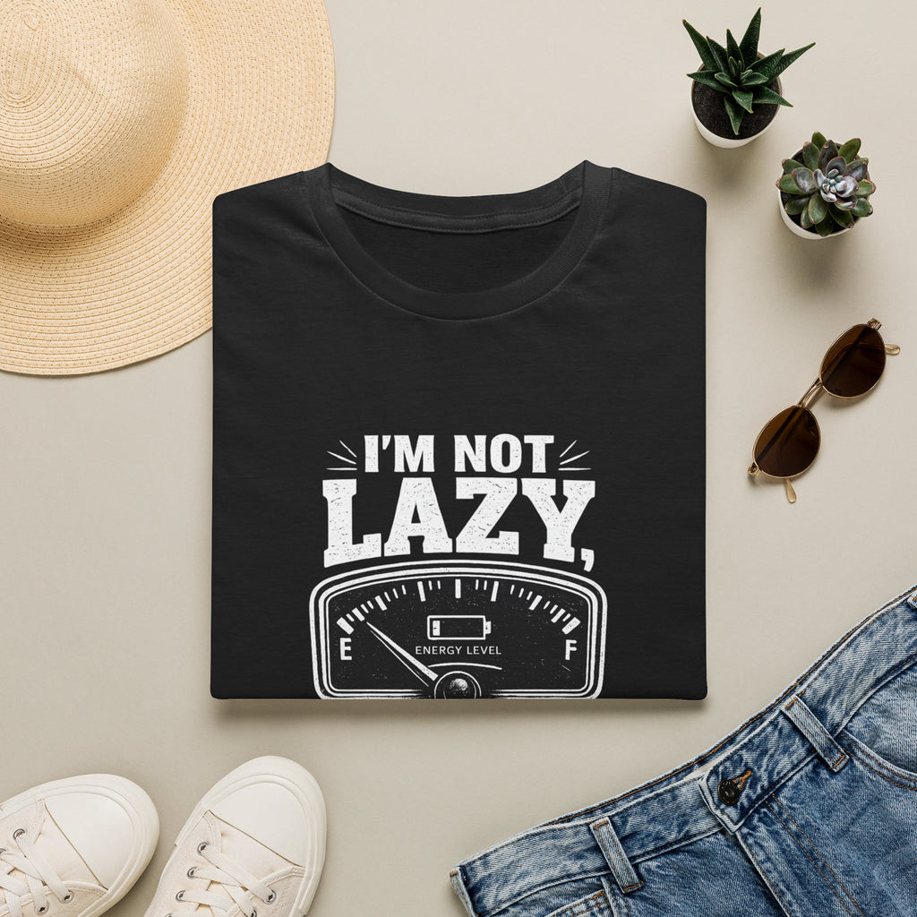 I'm Not Lazy, I'm on Energy Saving Mode T-Shirt | Funny Humor Tee | Sarcastic Gift