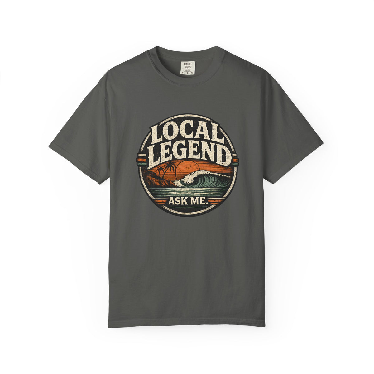 Local Legend Ask Me Shirt | Funny Beach Graphic Tee | Vintage Retro T-Shirt