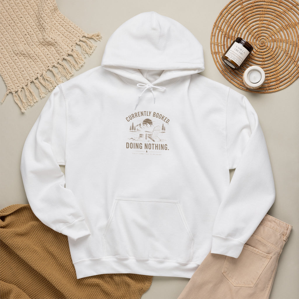Currently Booked Doing Nothing Hoodie | Funny Lazy Day Sweatshirt | Humor Gift