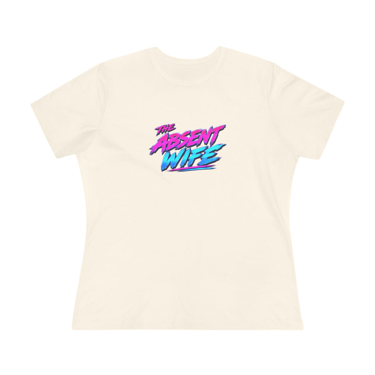 The Absent Wife Women's T-Shirt | Funny Retro 80s Neon Wife Tee