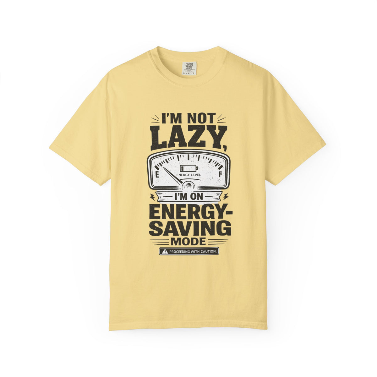I'm Not Lazy, I'm on Energy Saving Mode T-Shirt | Funny Humor Tee | Sarcastic Gift