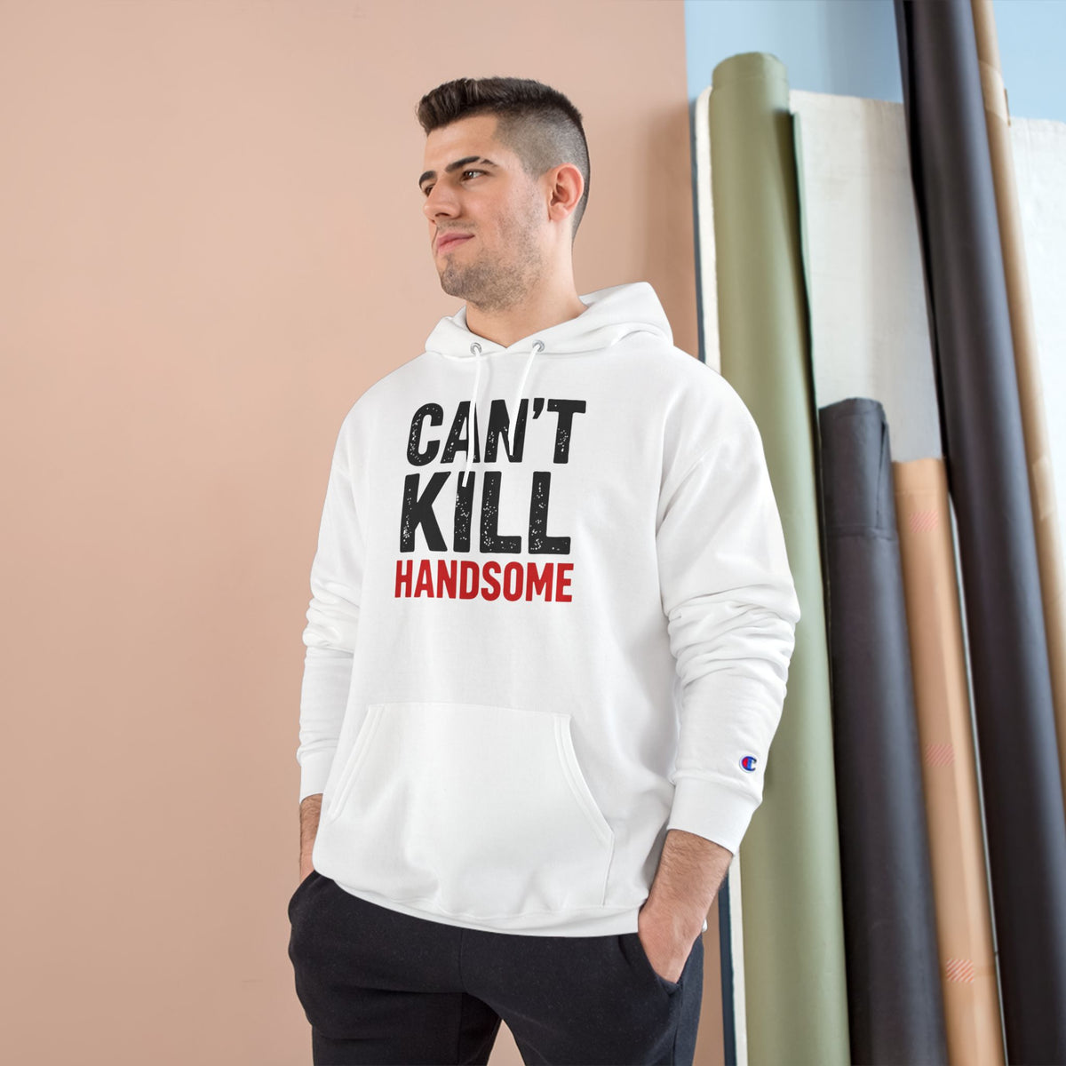 Can't Kill Handsome Champion Hoodie | Funny Confidence Sweatshirt for Men