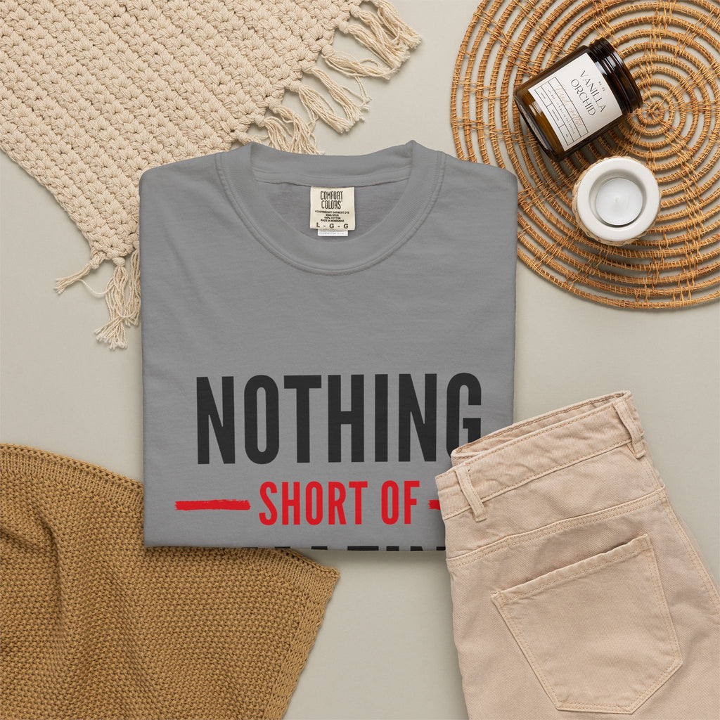 Nothing Short of Amazing T-Shirt | Funny Confidence Tee | Graphic Humor Tee for Men