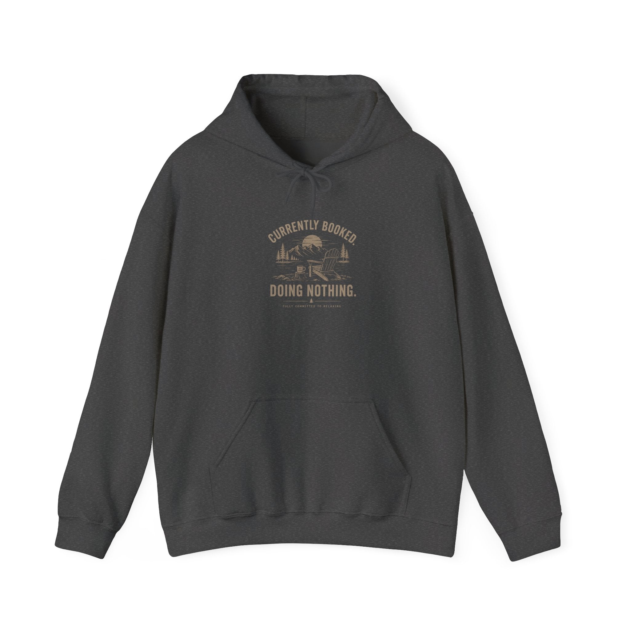 Currently Booked Doing Nothing Hoodie | Funny Lazy Day Sweatshirt | Humor Gift