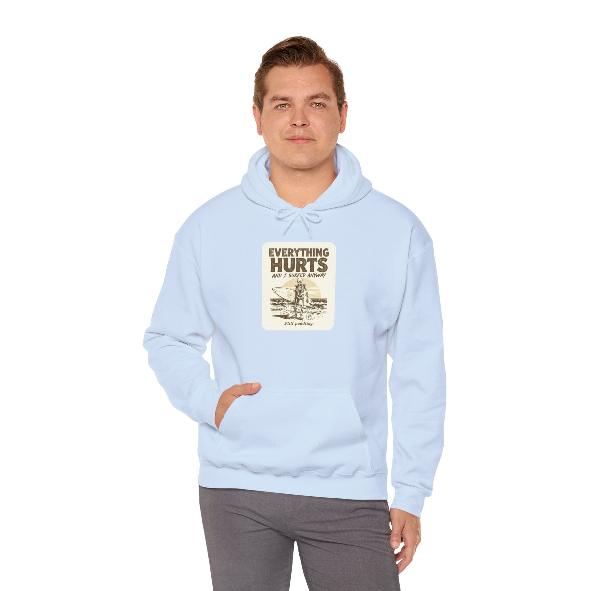 Everything Hurts and I Surfed Anyway T-Shirt | Funny Surf Tee | Gift for Surfers