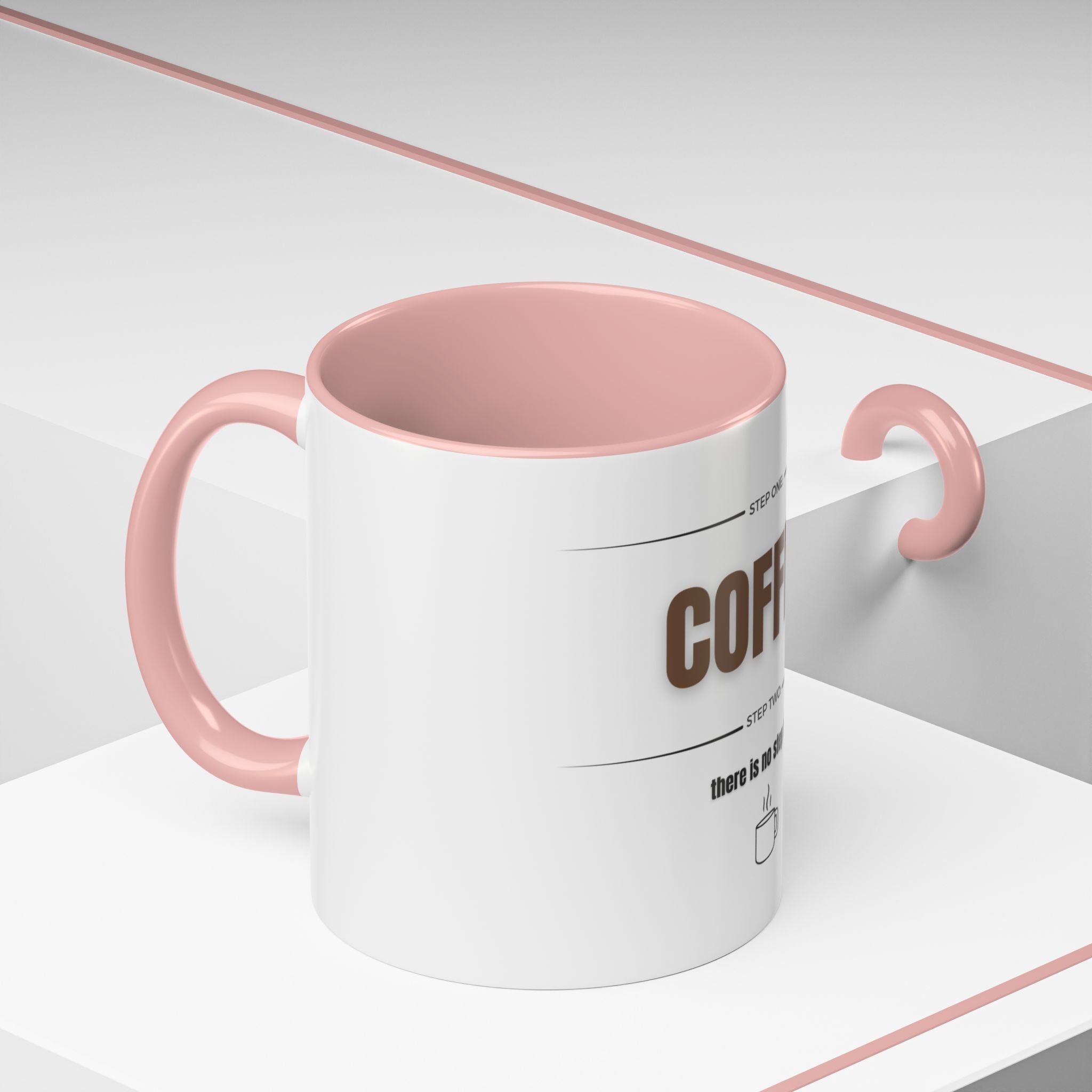 Step One: Coffee. There Is No Step Two. Mug | Funny Coffee Gift | Accent Ceramic Mug (11oz & 15oz)