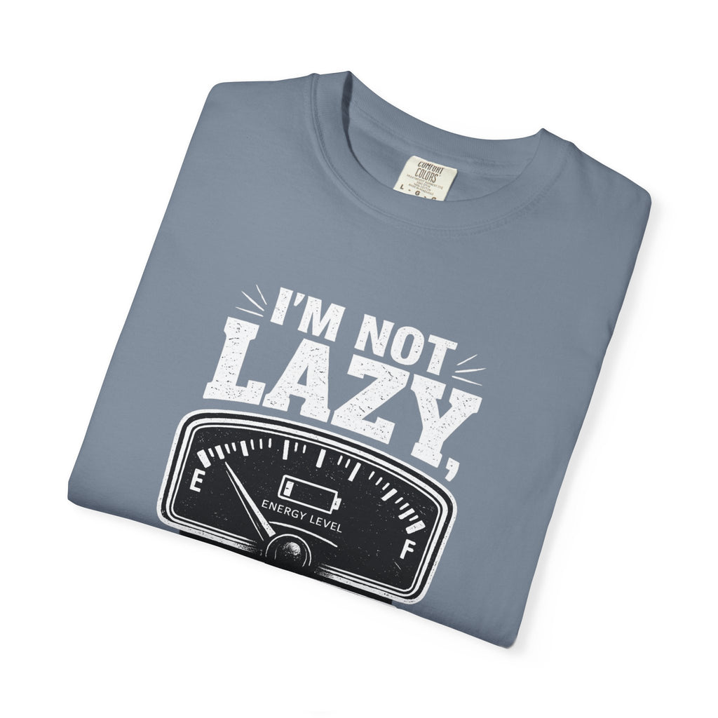 I'm Not Lazy, I'm on Energy Saving Mode T-Shirt | Funny Humor Tee | Sarcastic Gift