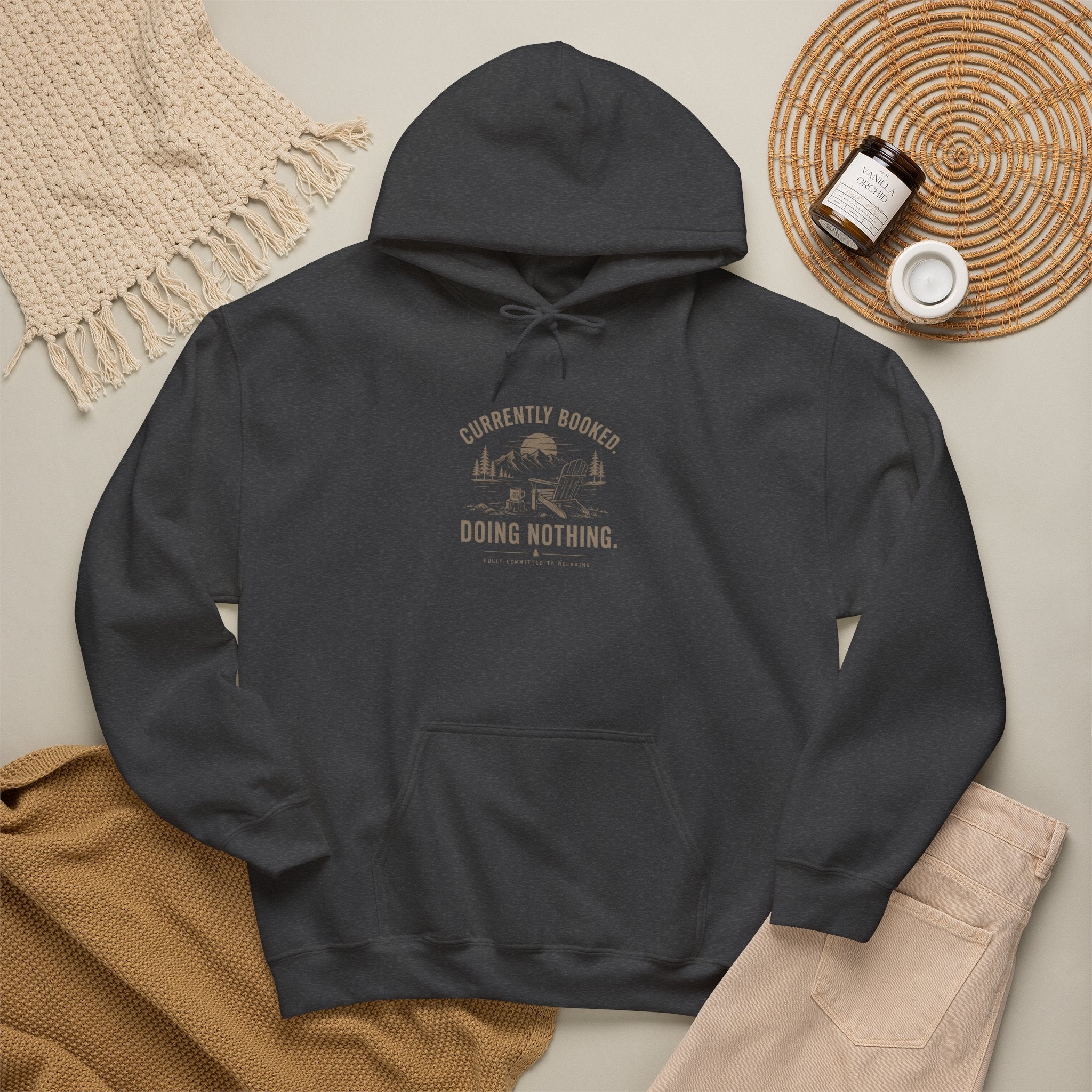 Currently Booked Doing Nothing Hoodie | Funny Lazy Day Sweatshirt | Humor Gift