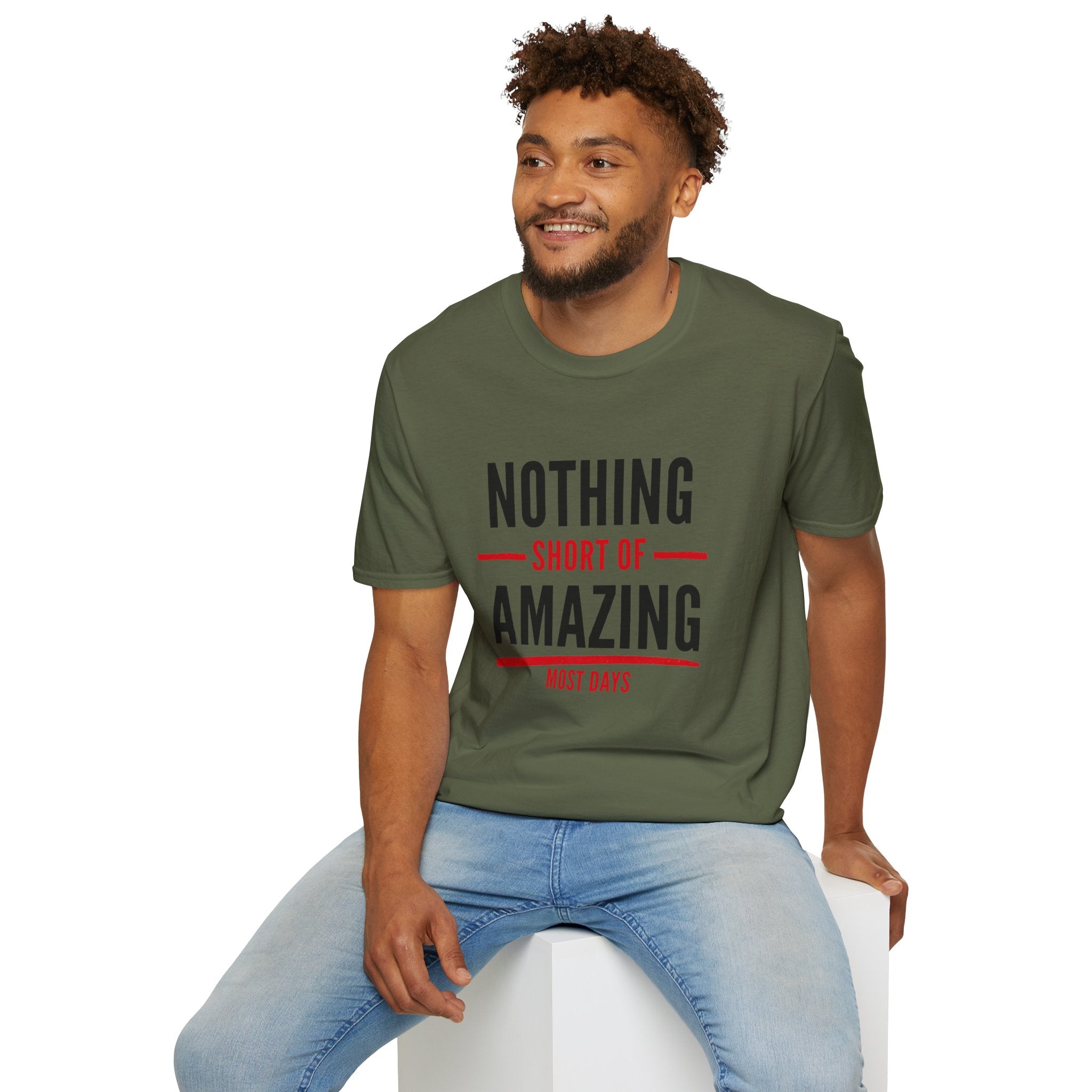 Nothing Short of Amazing T-Shirt | Funny Confidence Tee | Graphic Humor Tee for Men