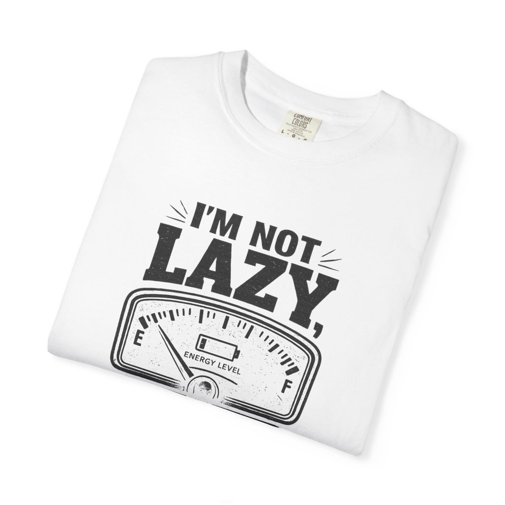 I'm Not Lazy, I'm on Energy Saving Mode T-Shirt | Funny Humor Tee | Sarcastic Gift