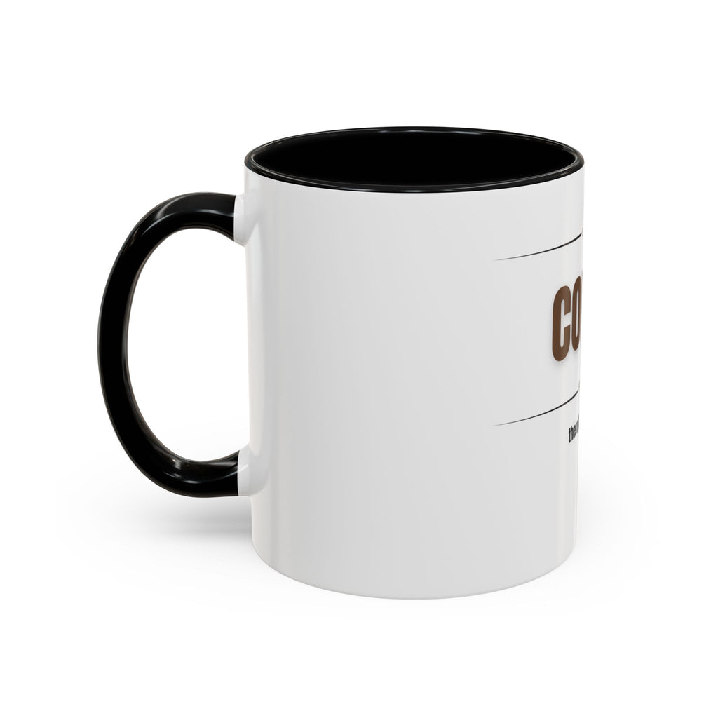 Step One: Coffee. There Is No Step Two. Mug | Funny Coffee Gift | Accent Ceramic Mug (11oz & 15oz)