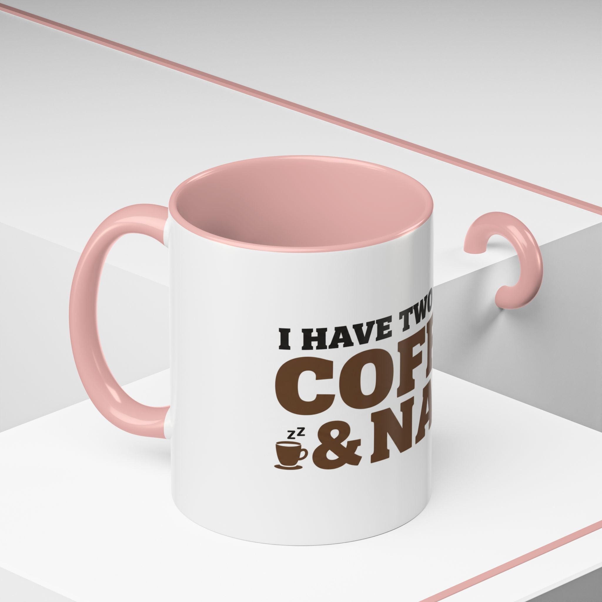 I Have Two Moods: Coffee and Naps Mug | Funny Sarcastic Gift | Accent Ceramic Mug (11oz & 15oz)