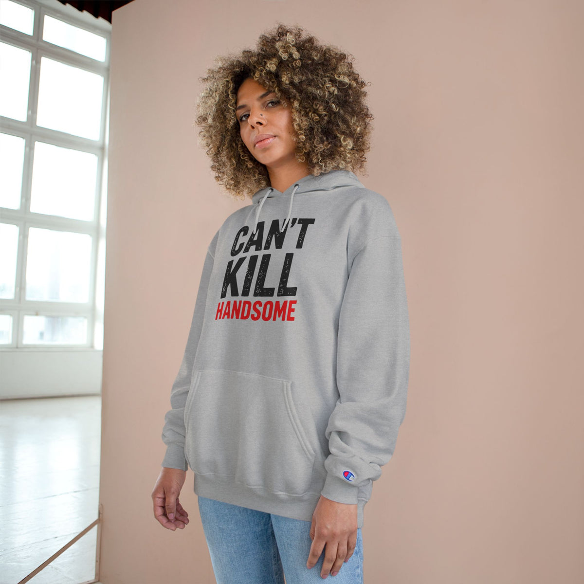 Can't Kill Handsome Champion Hoodie | Funny Confidence Sweatshirt for Men