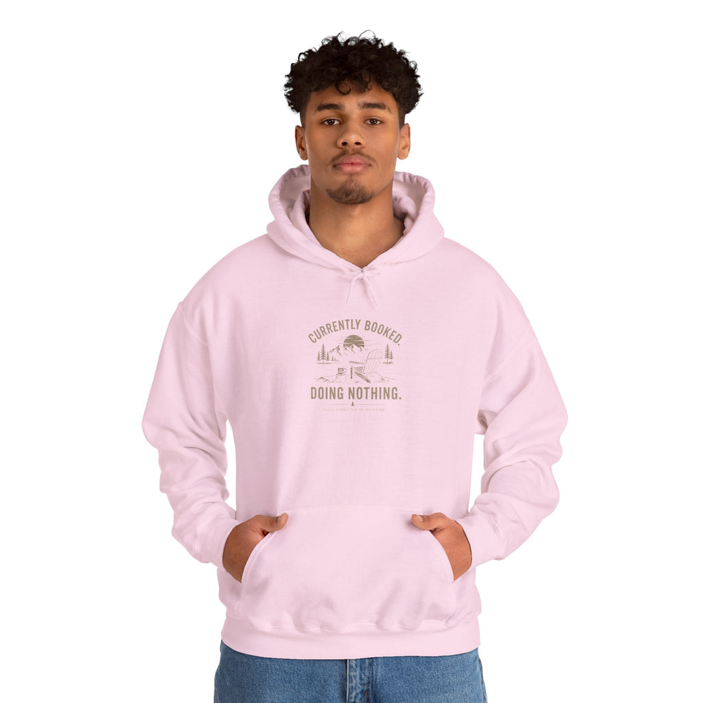 Currently Booked Doing Nothing Hoodie | Funny Lazy Day Sweatshirt | Humor Gift