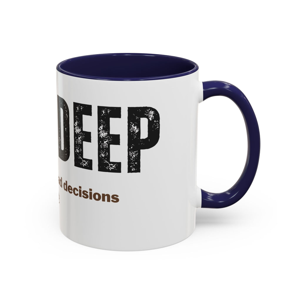 Nose Deep in Coffee and Bad Decisions Mug | Funny Sarcastic Gift | Accent Ceramic Mug (11oz & 15oz)