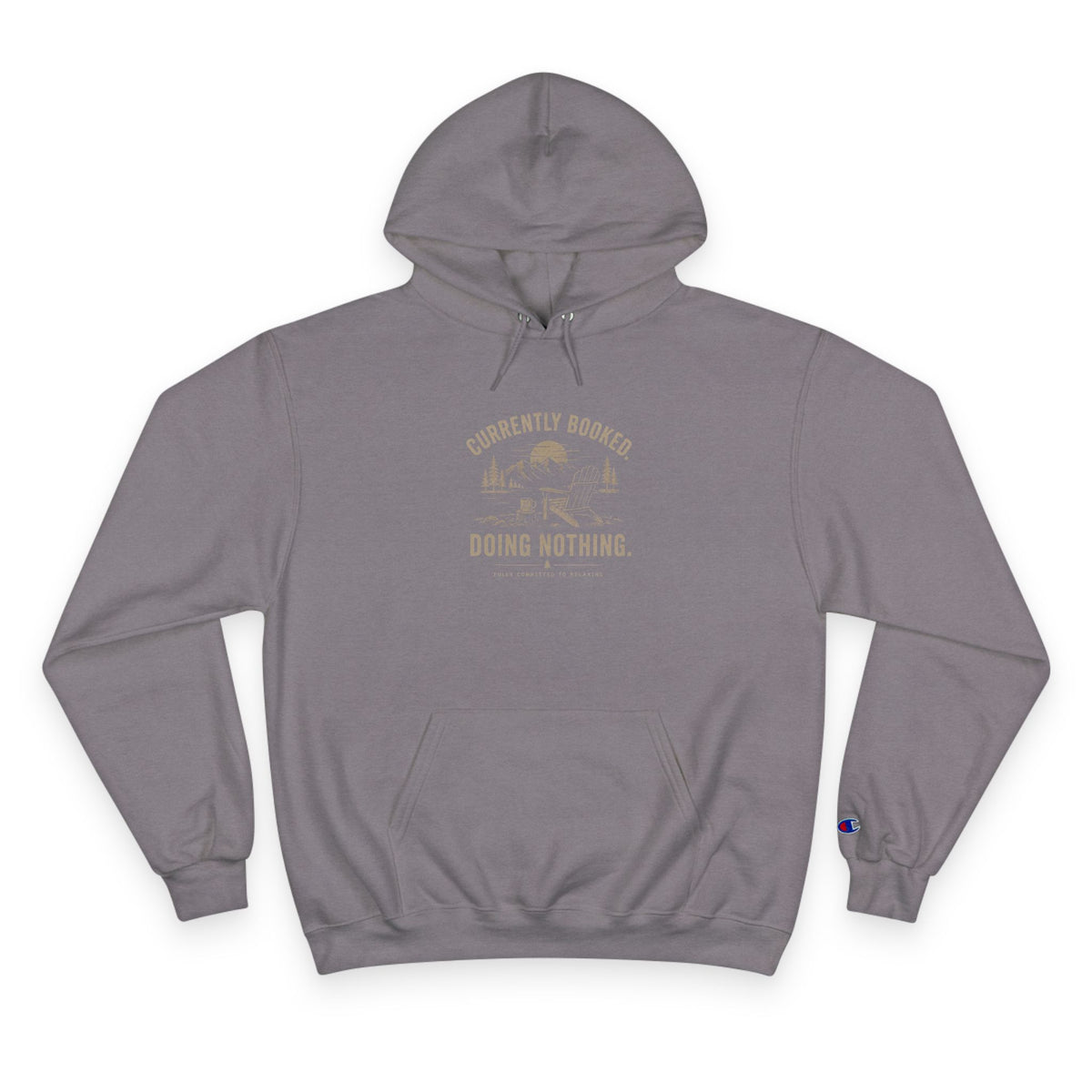 Currently Booked Doing Nothing Champion Hoodie | Funny Lazy Day Sweatshirt | Humor Gift