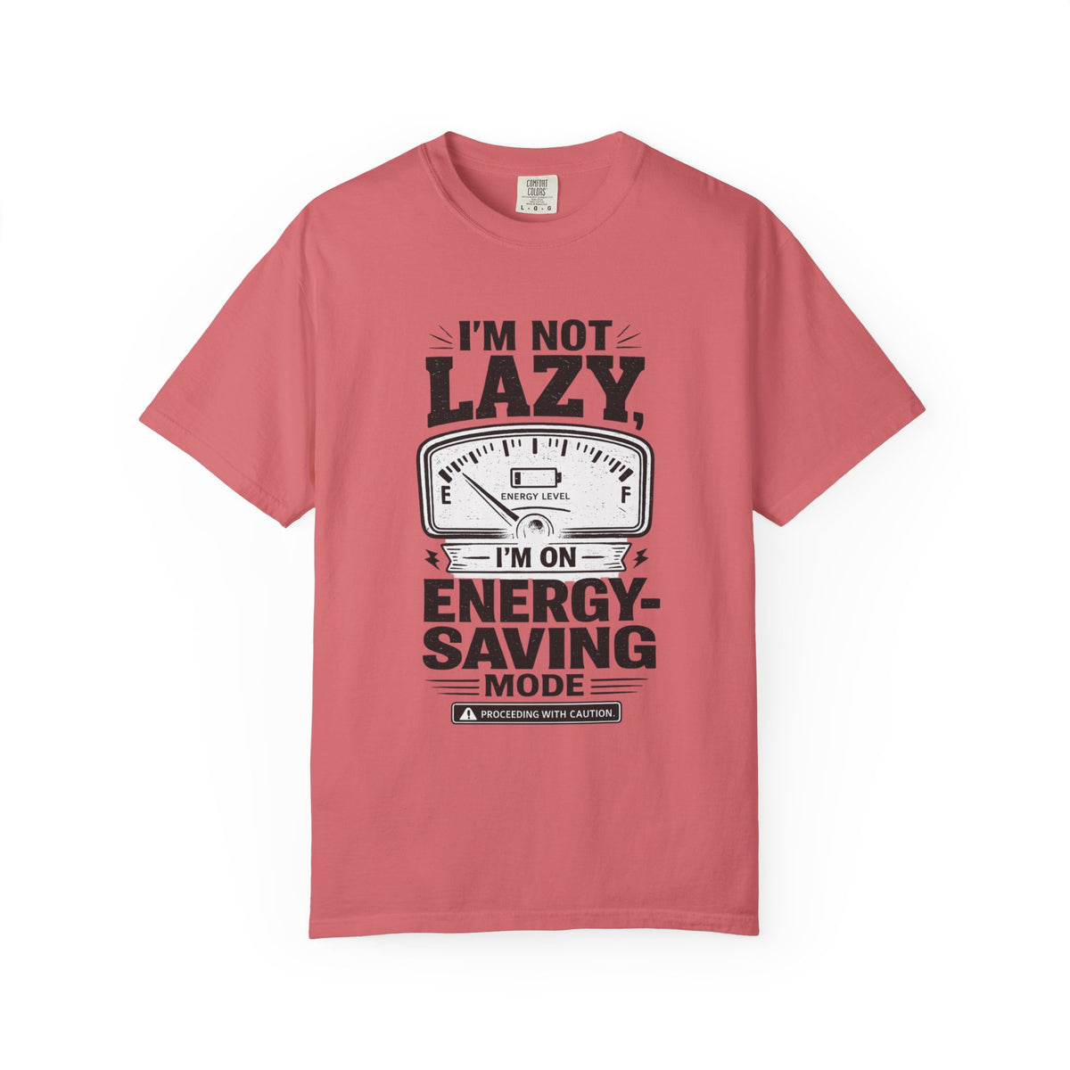 I'm Not Lazy, I'm on Energy Saving Mode T-Shirt | Funny Humor Tee | Sarcastic Gift