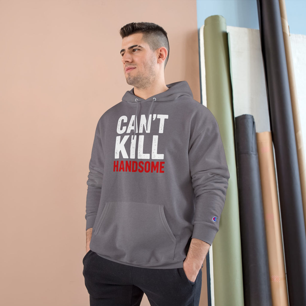 Can't Kill Handsome Champion Hoodie | Funny Confidence Sweatshirt for Men