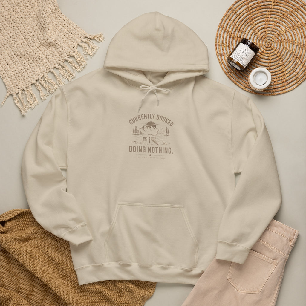 Currently Booked Doing Nothing Hoodie | Funny Lazy Day Sweatshirt | Humor Gift