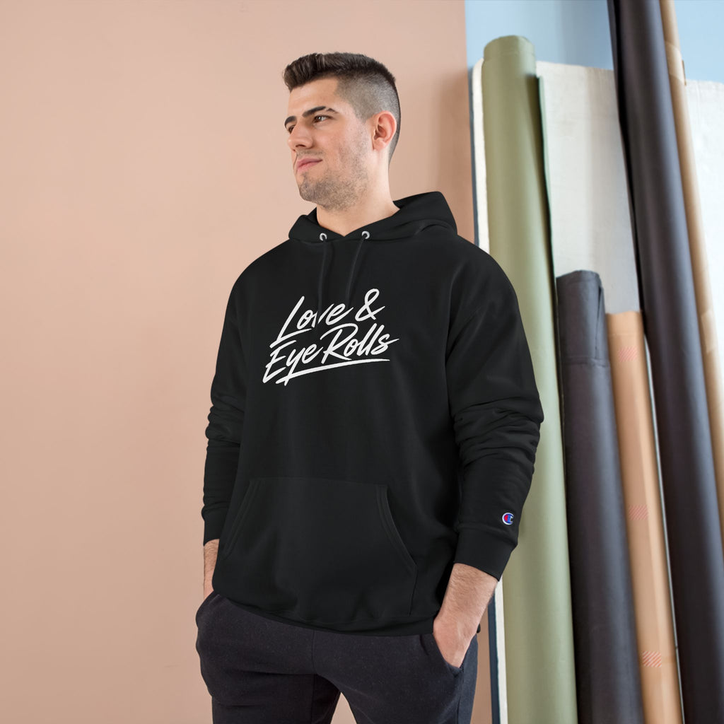 Love & Eye Rolls Champion Hoodie | Script Logo Sweatshirt | Funny Gift for Couples
