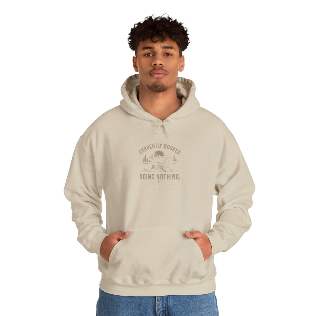 Currently Booked Doing Nothing Hoodie | Funny Lazy Day Sweatshirt | Humor Gift
