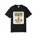 Everything Hurts and I Surfed Anyway T-Shirt | Funny Surf Tee | Gift for Surfers