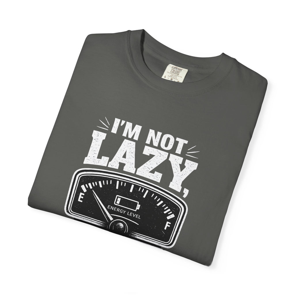 I'm Not Lazy, I'm on Energy Saving Mode T-Shirt | Funny Humor Tee | Sarcastic Gift