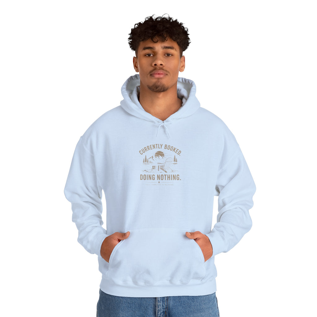 Currently Booked Doing Nothing Hoodie | Funny Lazy Day Sweatshirt | Humor Gift