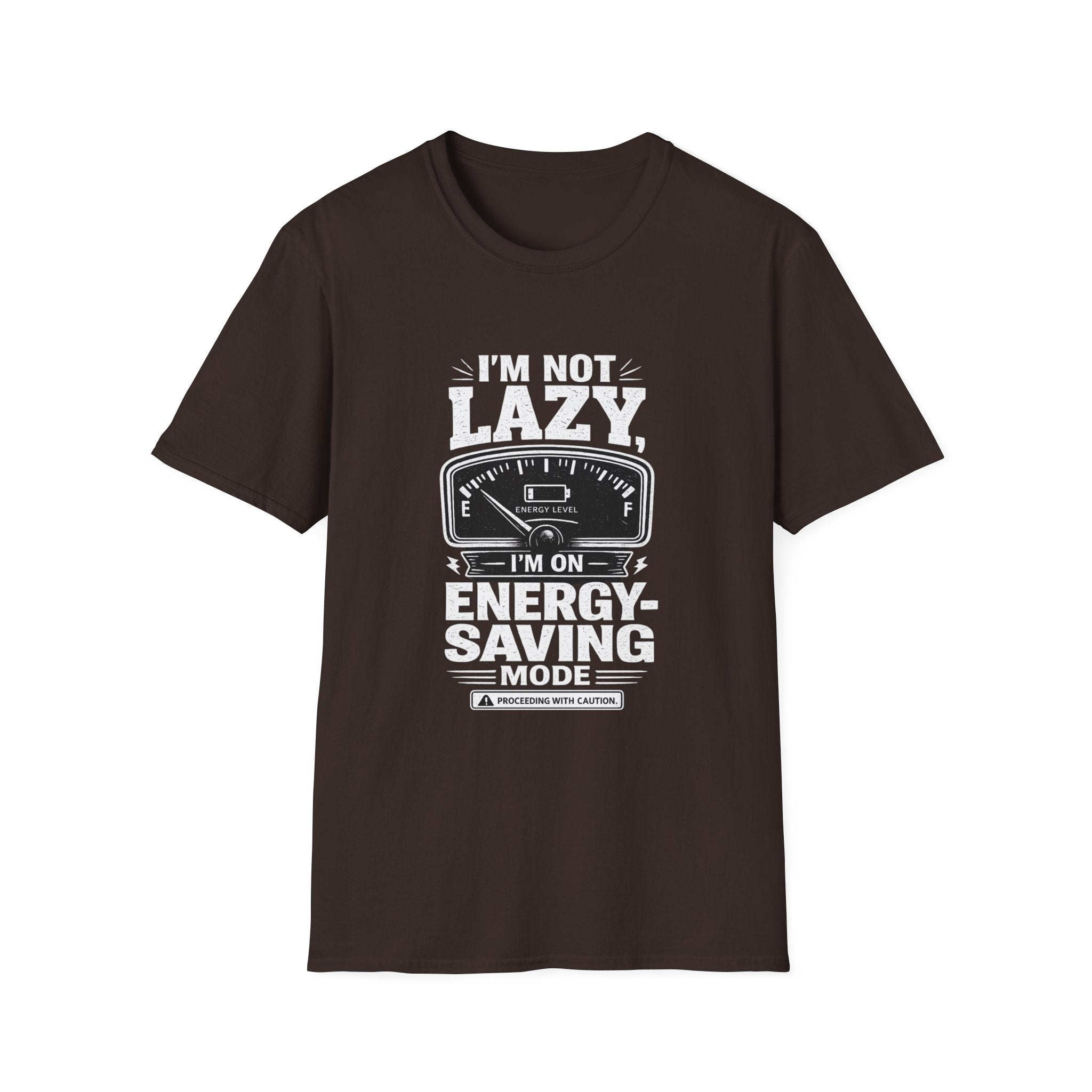 I'm Not Lazy, I'm on Energy Saving Mode T-Shirt | Funny Humor Tee | Sarcastic Gift