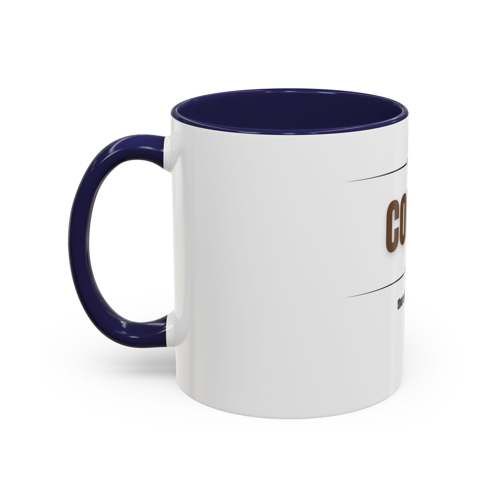 Step One: Coffee. There Is No Step Two. Mug | Funny Coffee Gift | Accent Ceramic Mug (11oz & 15oz)