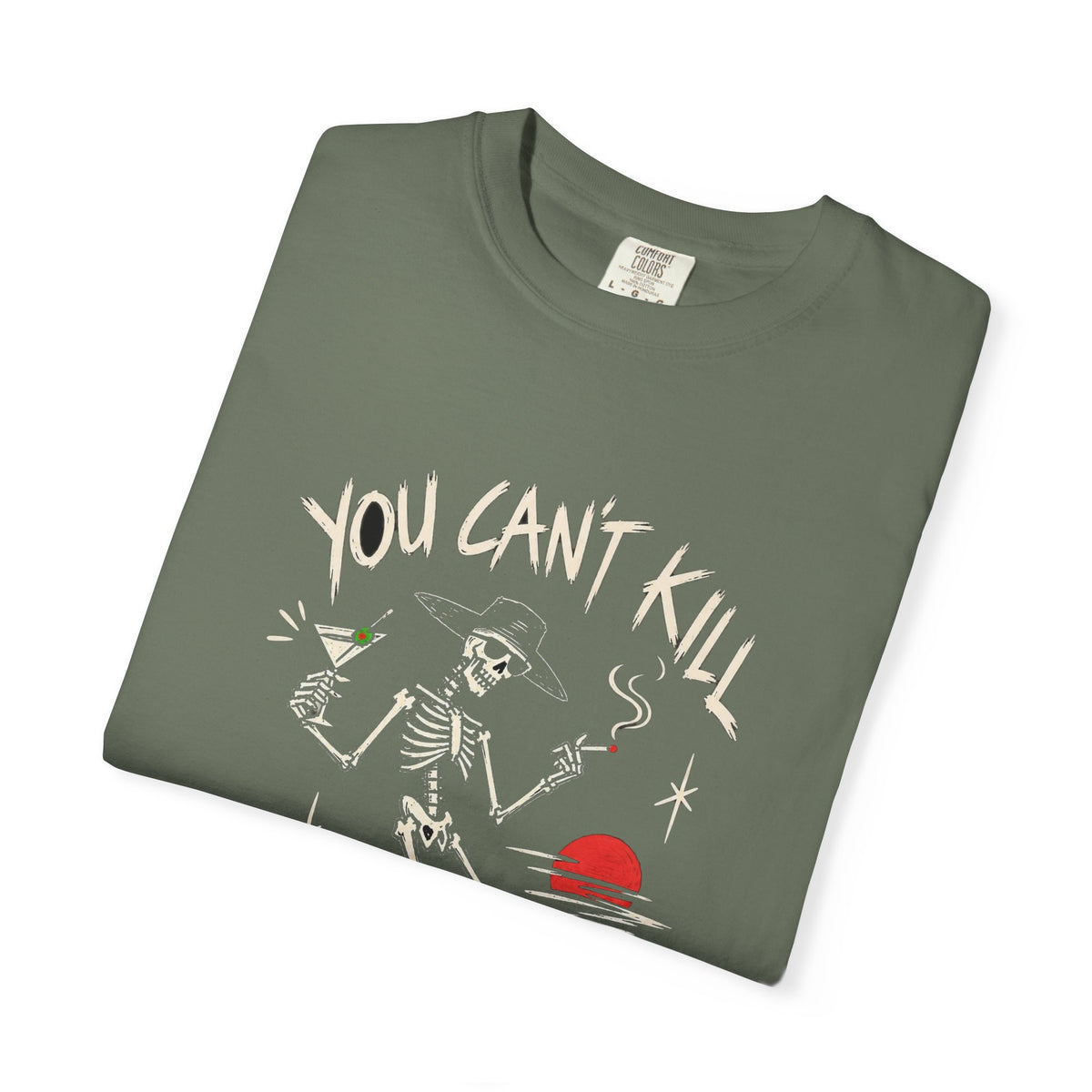 You Can't Kill What's Already Dead T-Shirt | Funny Skeleton Martini Tee | Dark Humor Graphic Shirt