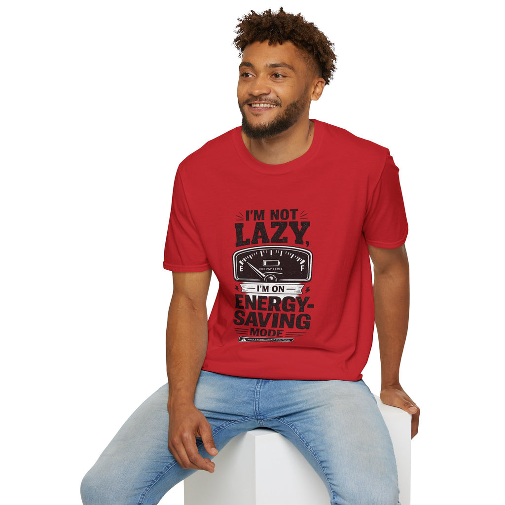I'm Not Lazy, I'm on Energy Saving Mode T-Shirt | Funny Humor Tee | Sarcastic Gift
