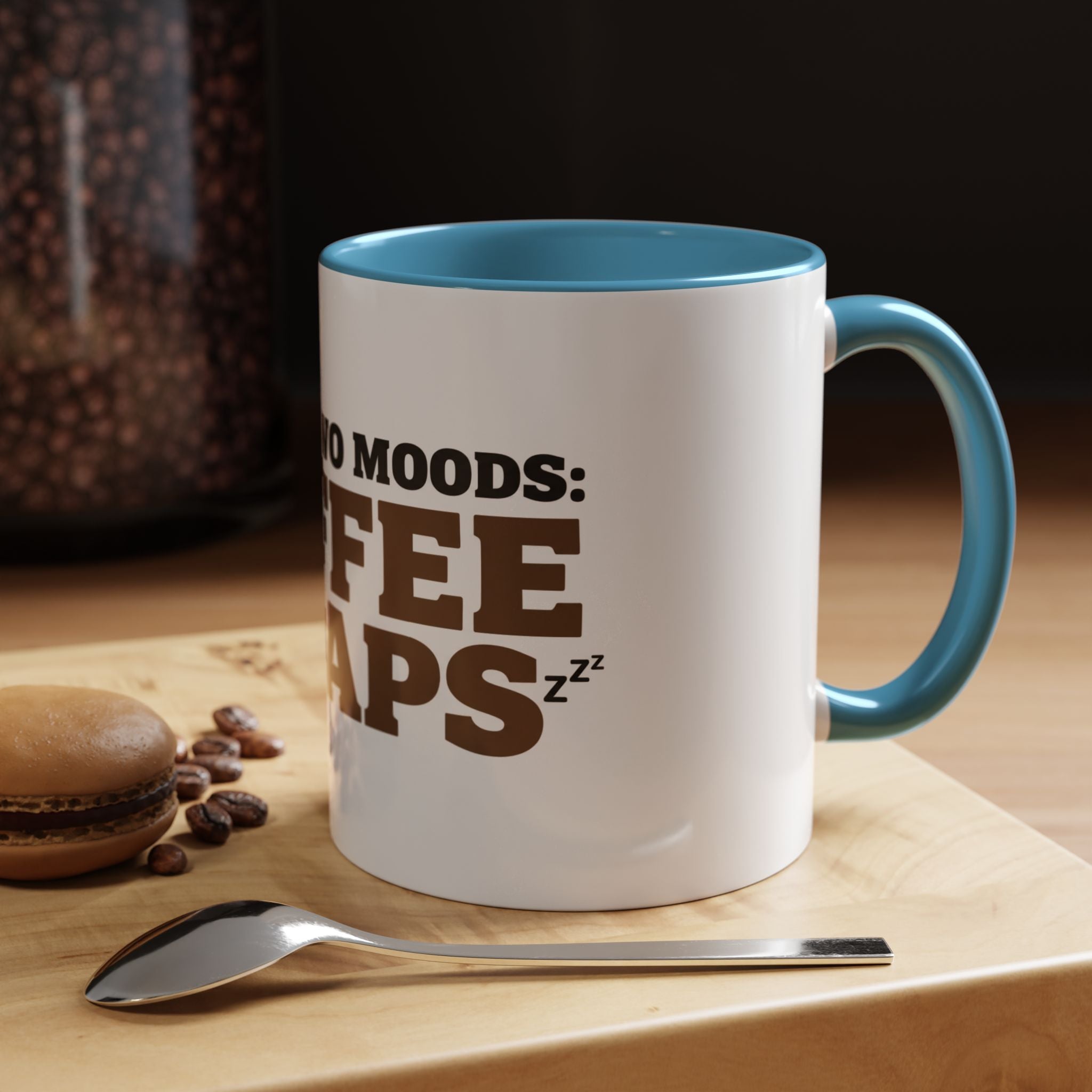 I Have Two Moods: Coffee and Naps Mug | Funny Sarcastic Gift | Accent Ceramic Mug (11oz & 15oz)