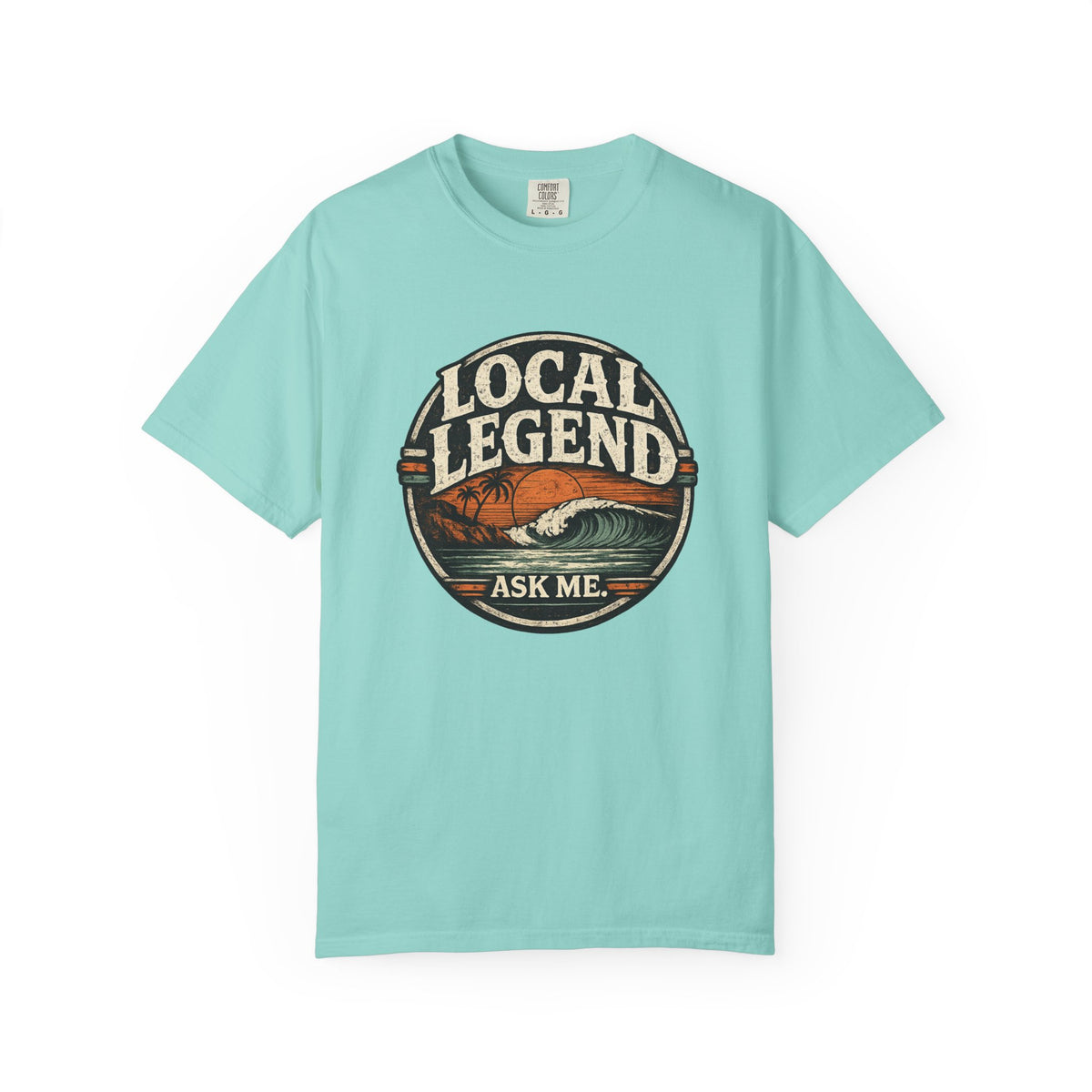 Local Legend Ask Me Shirt | Funny Beach Graphic Tee | Vintage Retro T-Shirt