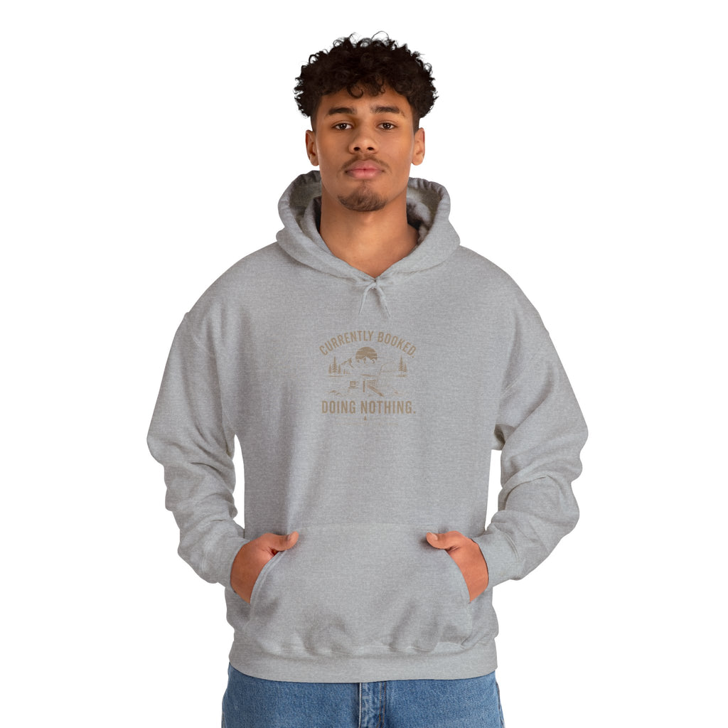Currently Booked Doing Nothing Hoodie | Funny Lazy Day Sweatshirt | Humor Gift