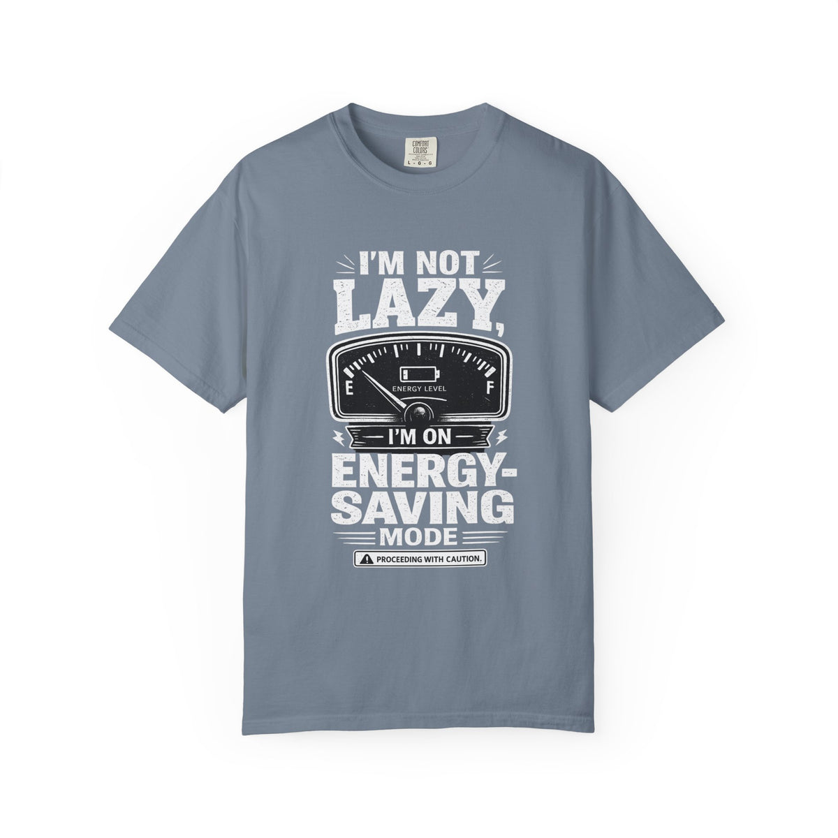 I'm Not Lazy, I'm on Energy Saving Mode T-Shirt | Funny Humor Tee | Sarcastic Gift