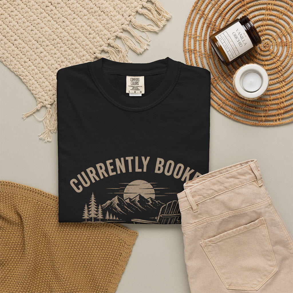 Currently Booked Doing Nothing T-Shirt | Funny Lazy Day Tee | Humor Gift