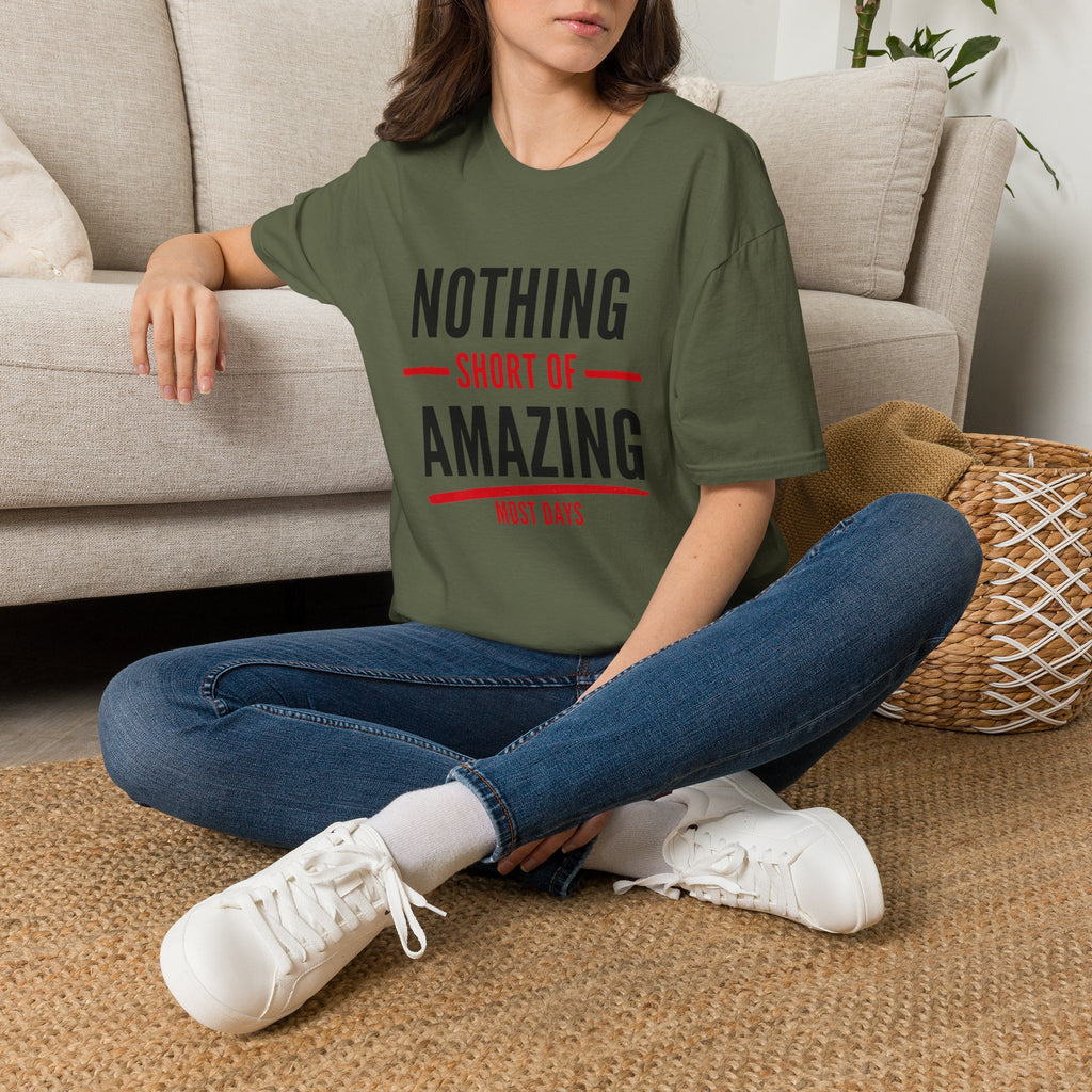 Nothing Short of Amazing T-Shirt | Funny Confidence Tee | Graphic Humor Tee for Men