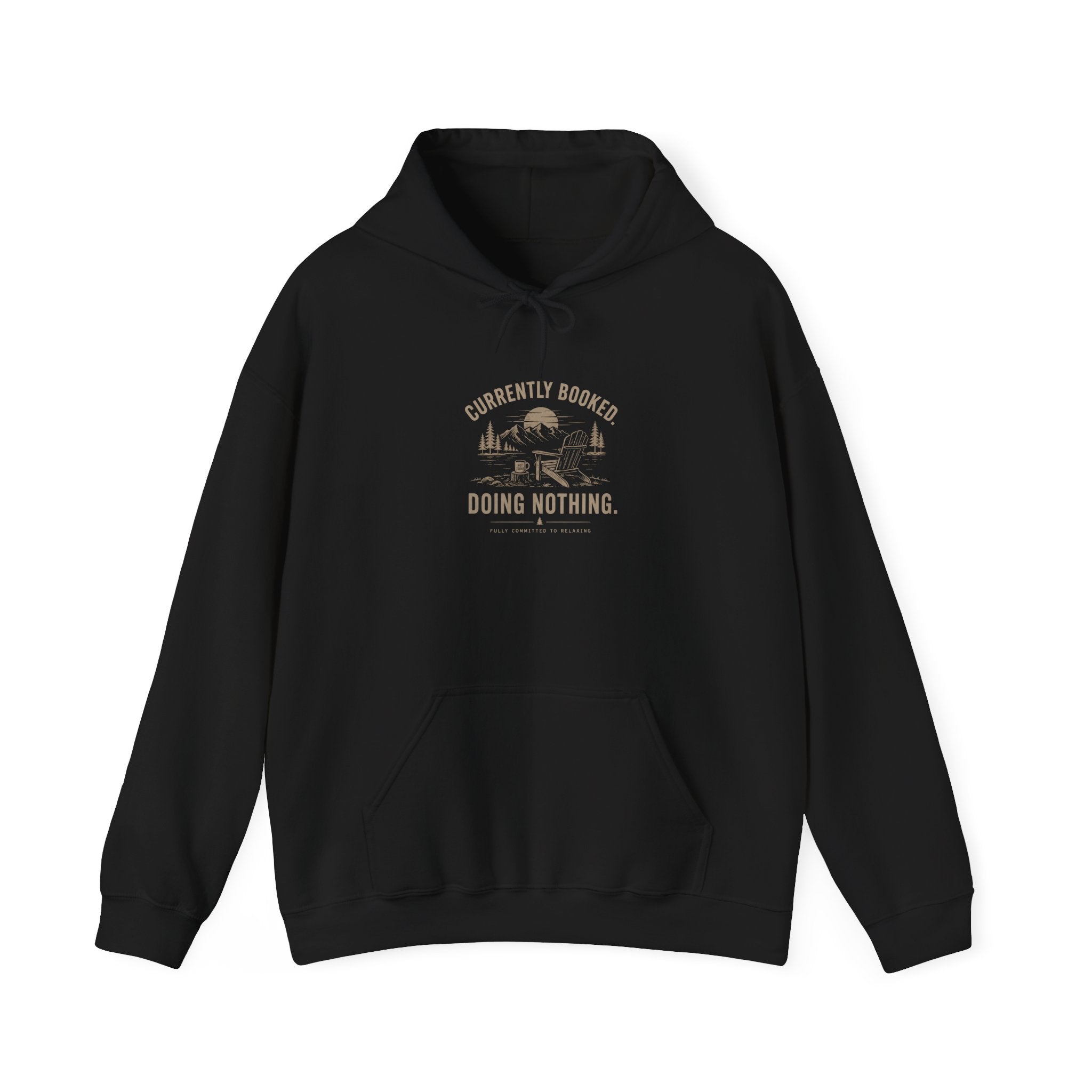 Currently Booked Doing Nothing Hoodie | Funny Lazy Day Sweatshirt | Humor Gift