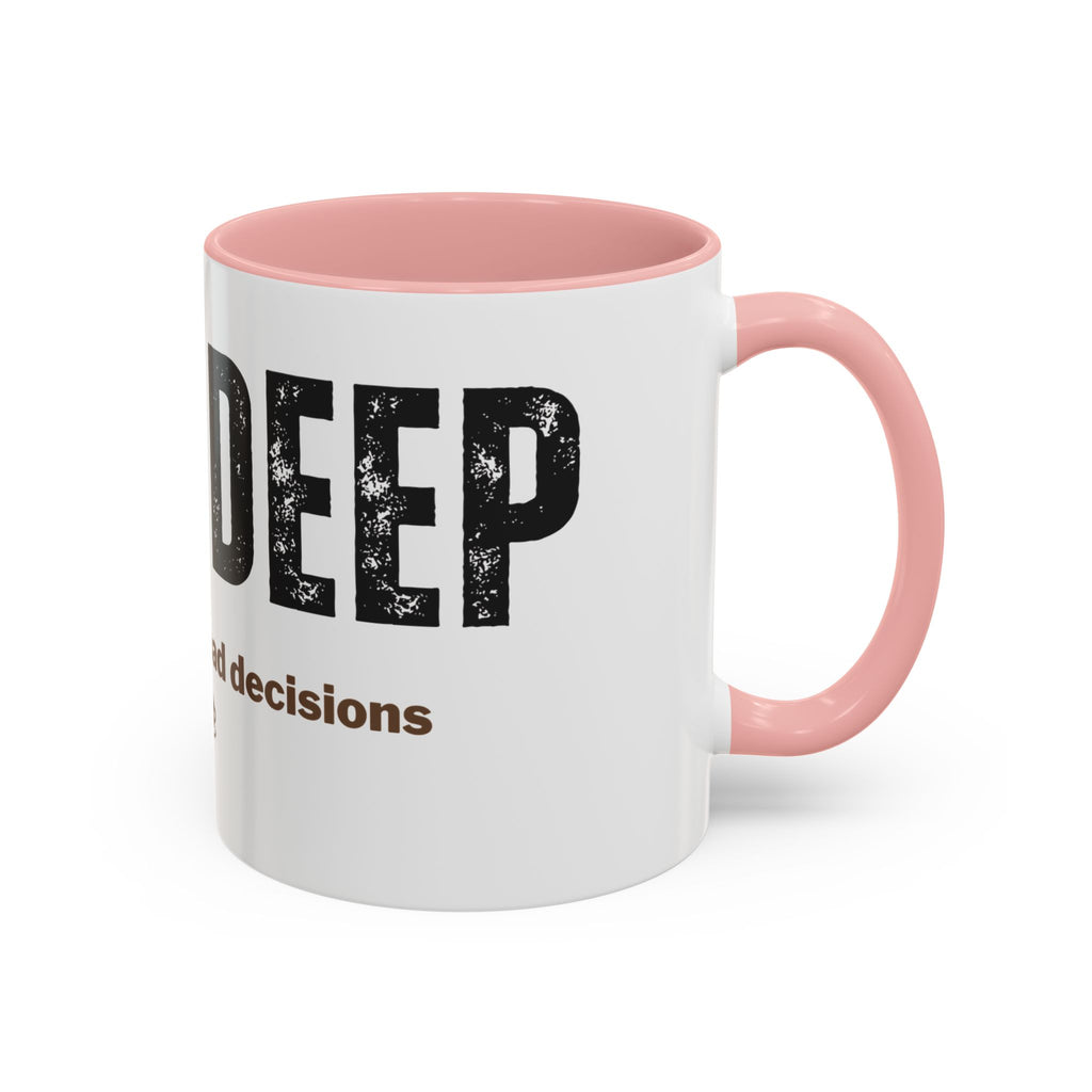 Nose Deep in Coffee and Bad Decisions Mug | Funny Sarcastic Gift | Accent Ceramic Mug (11oz & 15oz)