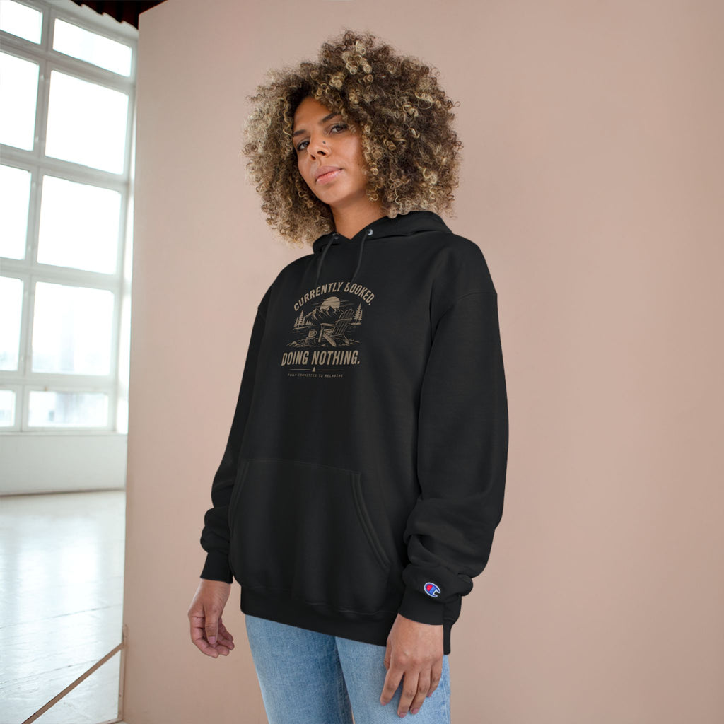 Currently Booked Doing Nothing Champion Hoodie | Funny Lazy Day Sweatshirt | Humor Gift