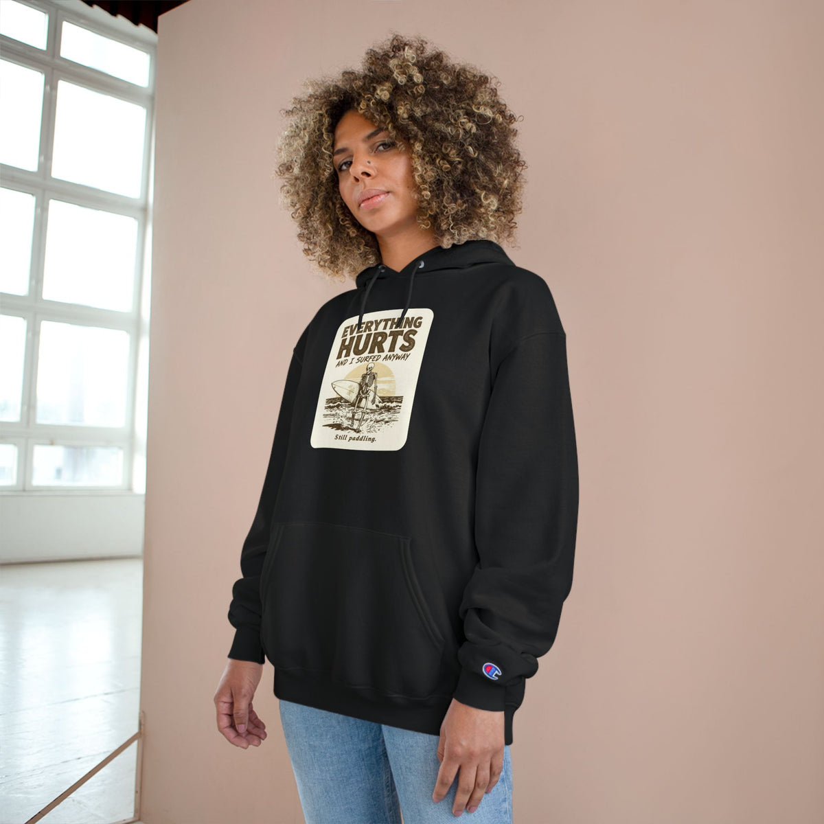 Everything Hurts and I Surfed Anyway Champion Hoodie | Funny Surf Sweatshirt | Gift for Surfers