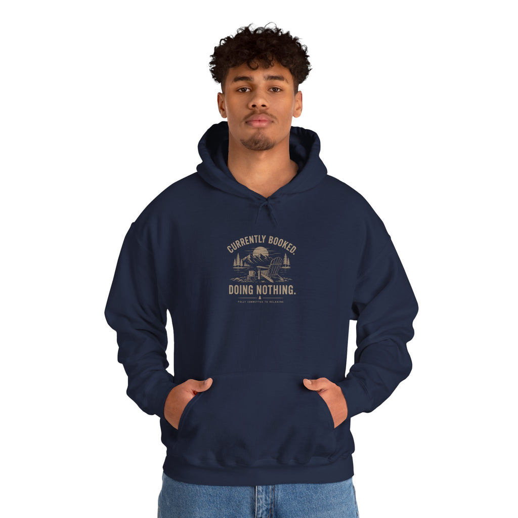 Currently Booked Doing Nothing Hoodie | Funny Lazy Day Sweatshirt | Humor Gift