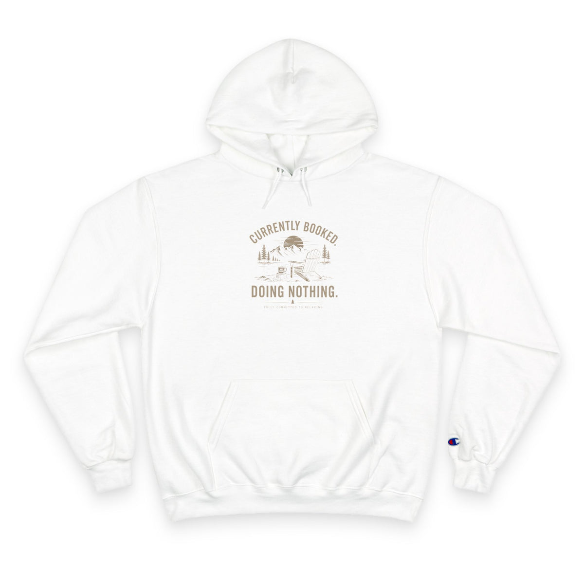 Currently Booked Doing Nothing Champion Hoodie | Funny Lazy Day Sweatshirt | Humor Gift