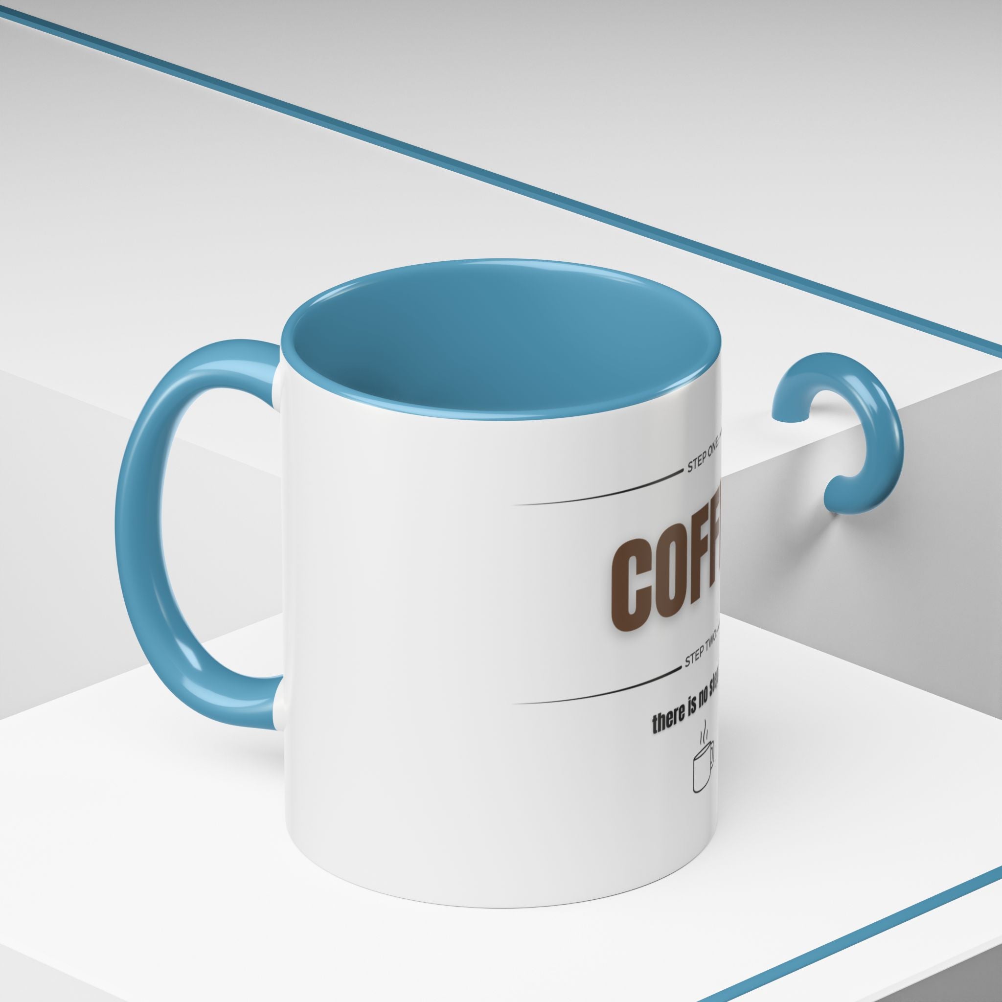 Step One: Coffee. There Is No Step Two. Mug | Funny Coffee Gift | Accent Ceramic Mug (11oz & 15oz)